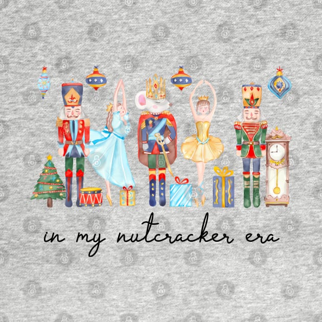 In My Nutcracker Era Christmas Nutcracker Ballet Festive by maexjackson